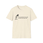 Be A Bartender, They Said. It Will Be Fun, They Said. (Black Text) T-shirt