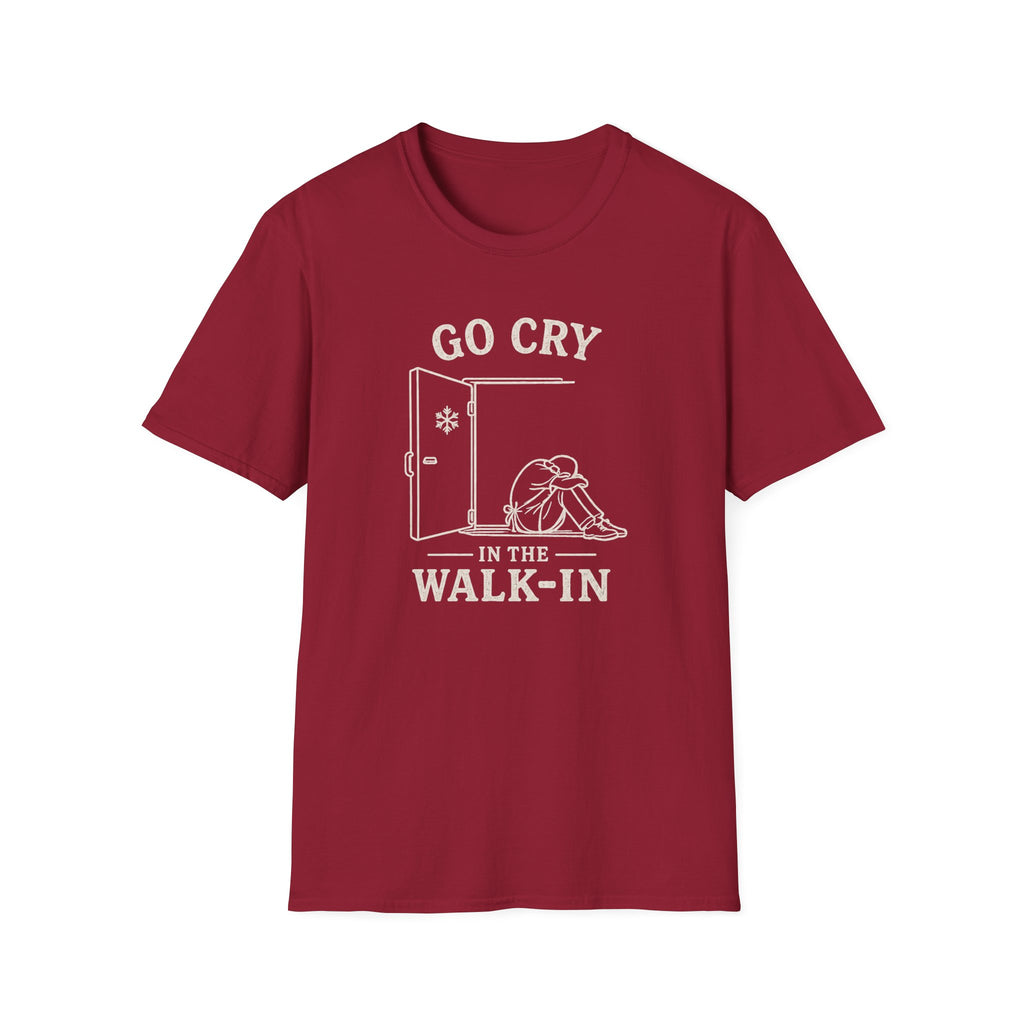 Go Cry In The Walk-In T-shirt