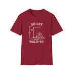 Go Cry In The Walk-In T-shirt