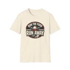 Run The Food Or Run Away T-shirt