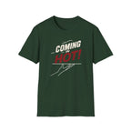 Coming In Hot! T-shirt