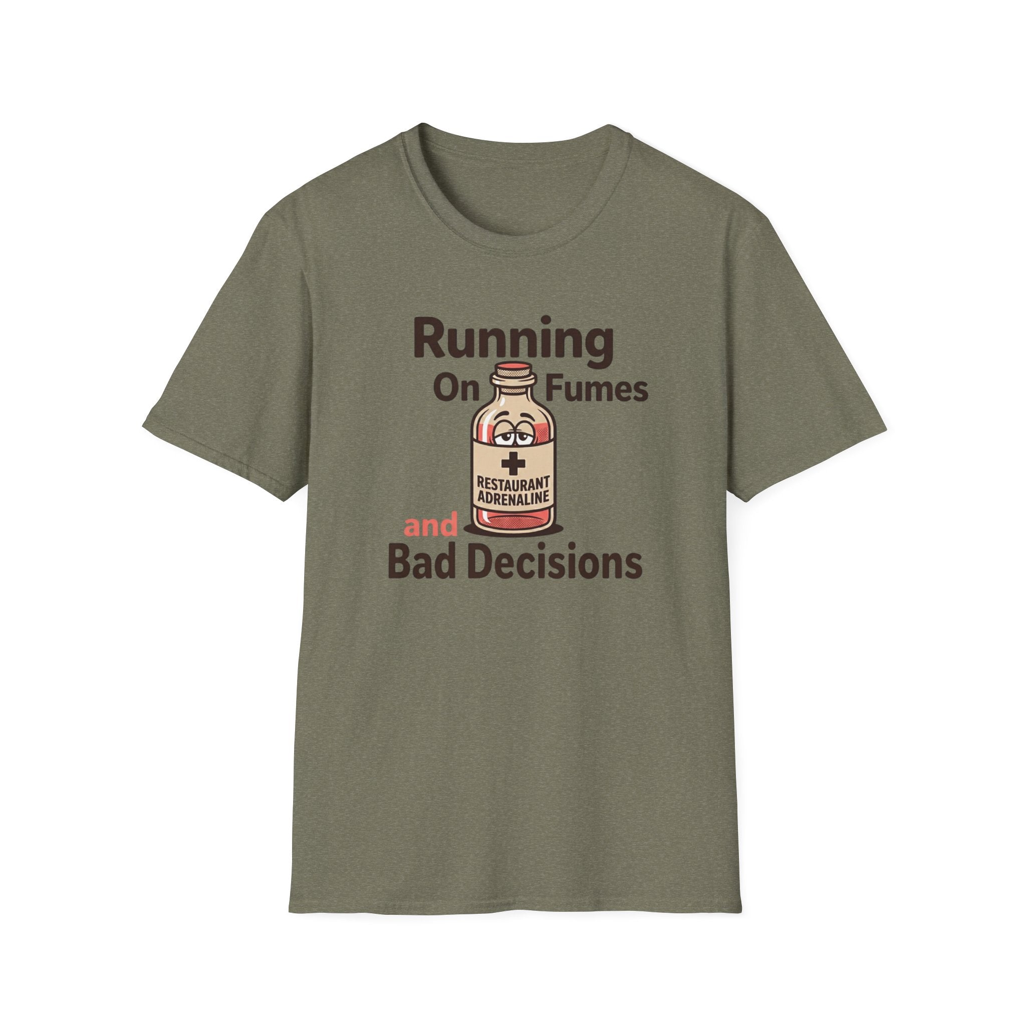 Running On Fumes And Bad Decisions T-shirt