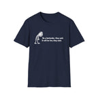 Be A Bartender, They Said. It Will Be Fun, They Said. (White Text) T-shirt